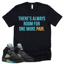 Load image into Gallery viewer, One More Pair Shirt | Retro Air Jordan 5 Aqua Sneaker Match Tee