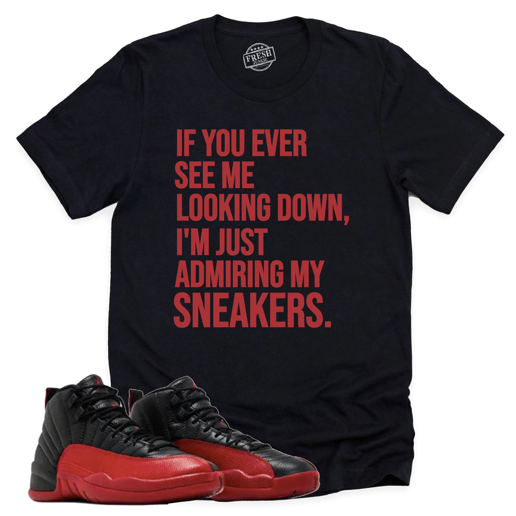 Admiring My Sneakers Shirt | Retro Air Jordan 12 Flu Game Sneaker Match Tee