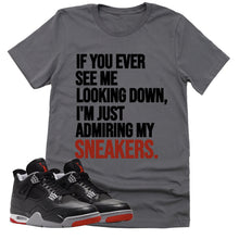 Load image into Gallery viewer, Admiring My Sneakers Shirt | Retro Air Jordan 4 BRED Reimagined Sneaker Match Tee