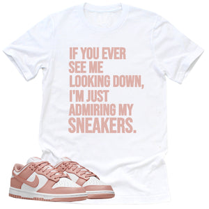 Admiring My Sneakers Shirt | Retro Dunk Low White Rose Whisper Sneaker Match Tee