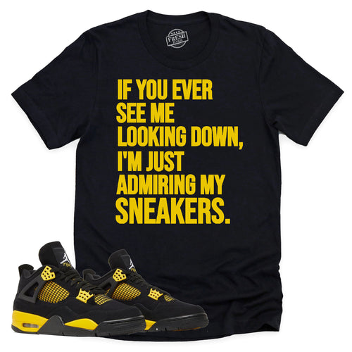 Admiring My Sneakers Shirt | Retro Air Jordan 4 Thunder Sneaker Match Tee