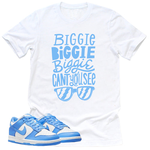 Can't You See Shirt | Retro Dunk Low University Blue Sneaker Match Tee