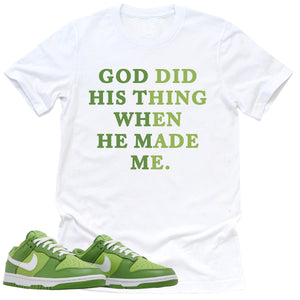 God Did His Thing Shirt | Retro Dunk Low Chlorophyll Sneaker Match Tee