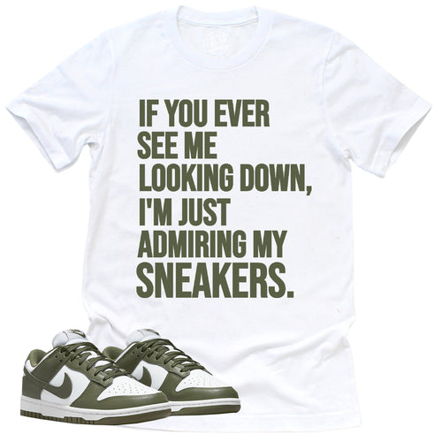 Admiring My Sneakers Shirt | Retro Dunk Low Medium Olive Sneaker Match Tee