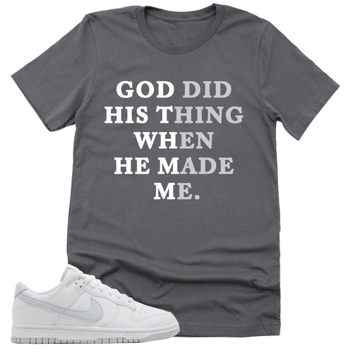 God Did His Thing Shirt | Retro Dunk Low White Pure Platinum Sneaker Match Tee