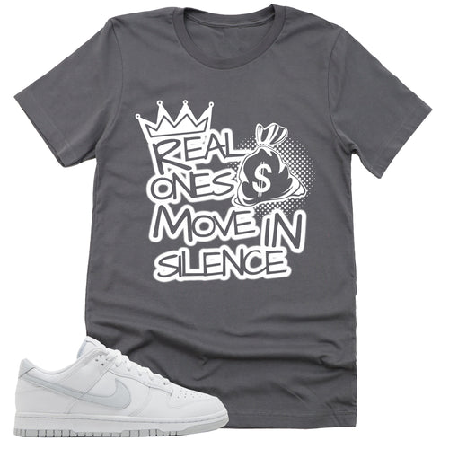 Real Ones Move In Silence Shirt | Retro Dunk Low White Pure Platinum Sneaker Match Tee