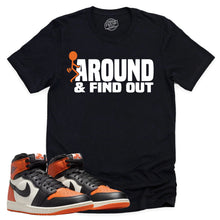 Load image into Gallery viewer, Find Out Shirt | Retro Air Jordan 1 Shattered Backboard Sneaker Match Tee
