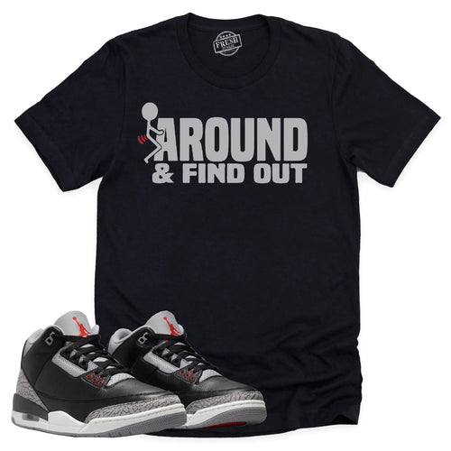 Find Out Shirt | Retro Air Jordan 3 Black Cement Sneaker Match Tee