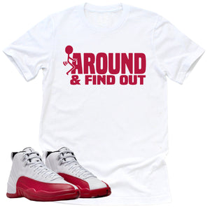 Find Out Shirt | Retro Air Jordan 12 Cherry Red Sneaker Match Tee