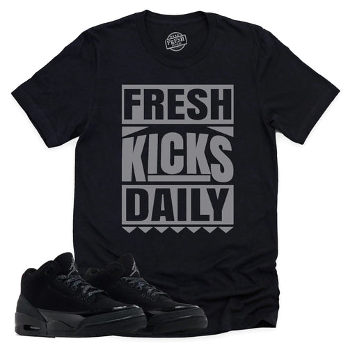 Fresh Kicks Daily Shirt | Retro Air Jordan 3 Black Cat Sneaker Match Tee