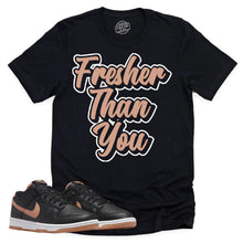 Load image into Gallery viewer, Fresher Than You Shirt | Retro Dunk Low Amber Brown Sneaker Match Tee