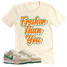 Load image into Gallery viewer, Fresher Than You Shirt | Retro Dunk Low Phantom and Malachite Sneaker Match Tee