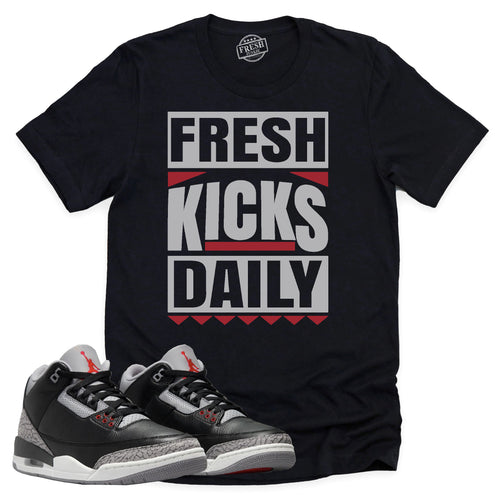 Fresh Kicks Daily Shirt | Retro Air Jordan 3 Black Cement Sneaker Match Tee