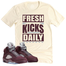 Load image into Gallery viewer, Fresh Kicks Daily Shirt | Air Jordan 5 Burgundy Sneaker Match Tee