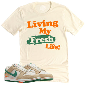 Living My Fresh Life Shirt | Retro Dunk Low Phantom and Malachite Sneaker Match Tee