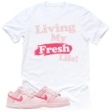 Load image into Gallery viewer, Living My Fresh Life Shirt | Retro Dunk Triple Pink Sneaker Match Tee