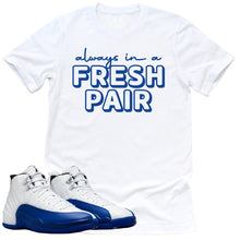 Load image into Gallery viewer, Fresh Pair Shirt | Retro Air Jordan 12 Game Royal Sneaker Match Tee