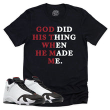 Load image into Gallery viewer, God Did His Thing Shirt | Air Jordan 14 Black Toe Sneaker Match Tee