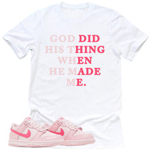 Load image into Gallery viewer, God Did His Thing Shirt | Retro Dunk Triple Pink Sneaker Match Tee