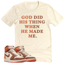 Load image into Gallery viewer, God Did His Thing Shirt | Air Jordan 1 Cacao Sneaker Match Tee