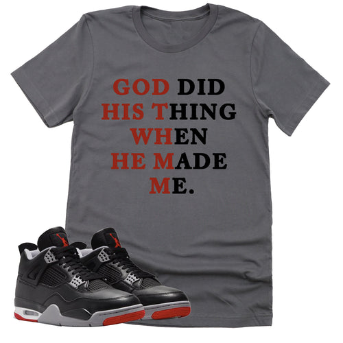 God Did His Thing Shirt | Retro Air Jordan 4 BRED Reimagined Sneaker Match Tee