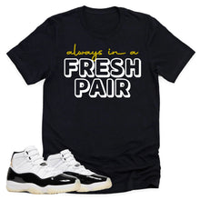 Load image into Gallery viewer, Always In A Fresh Pair Shirt | Retro Air Jordan 11 Gratitude Sneaker Match Tee