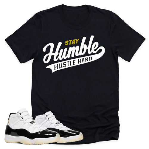 Stay Humble Hustle Hard Shirt | Retro Air Jordan 11 Gratitude Sneaker Match Tee