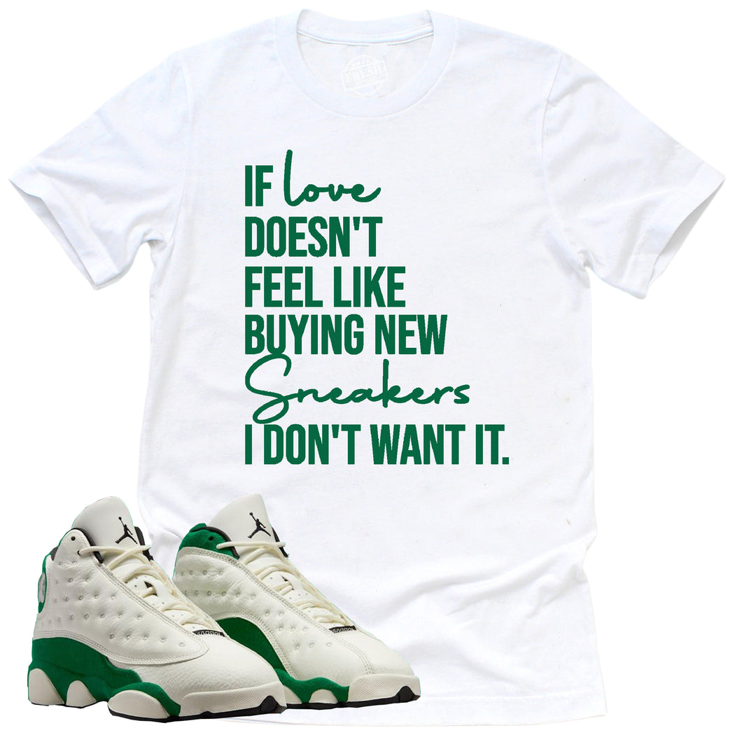 If Love Shirt | Retro Air Jordan 13 Court Of Legends Sneaker Match Tee