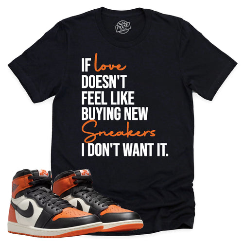 If Love Shirt | Retro Air Jordan 1 Shattered Backboard Sneaker Match Tee