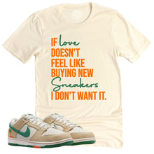 Load image into Gallery viewer, If Love Shirt | Retro Dunk Low Phantom and Malachite Sneaker Match Tee