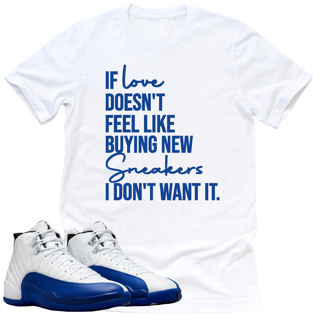 If Love Shirt | Retro Air Jordan 12 Game Royal Sneaker Match Tee