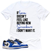 Load image into Gallery viewer, If Love Shirt | Retro Air Jordan 1 Low Game Royal Sneaker Match Tee