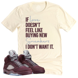 If Love Shirt | Air Jordan 5 Burgundy Sneaker Match Tee