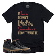 Load image into Gallery viewer, If Love Shirt | Retro Air Jordan 9 Olive Sneaker Match Tee