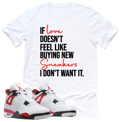 If Love Shirt | Retro Air Jordan 4 Red Cement Sneaker Match Tee