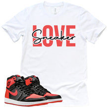 Load image into Gallery viewer, Sneaker Love Shirt | Retro Air Jordan 1 Satin Bred Sneaker Match Tee