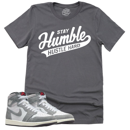 Stay Humble Hustle Hard Shirt | Retro Air Jordan 1 Washed Heritage Sneaker Match Tee