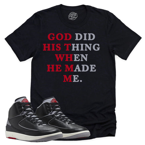 God Did His Thing Shirt | Retro Air Jordan 2 Black Cement Sneaker Match Tee