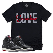 Load image into Gallery viewer, Sneaker Love Shirt | Retro Air Jordan 2 Black Cement Sneaker Match Tee