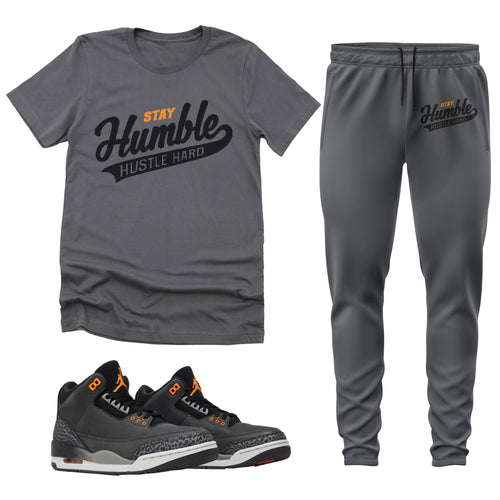 Stay Humble Hustle Hard | Retro Air Jordan 3 Fear Sneaker Match Tee & Jogger Set