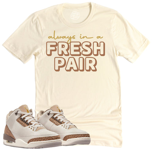 Fresh Pair Shirt | Retro Air Jordan 3 Palomino Sneaker Match Tee