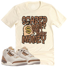 Load image into Gallery viewer, Scared Money Shirt | Retro Air Jordan 3 Palomino Sneaker Match Tee