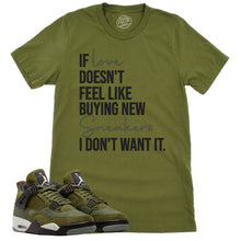 Load image into Gallery viewer, If Love Shirt | Retro Air Jordan 4 Craft Olive Sneaker Match Tee