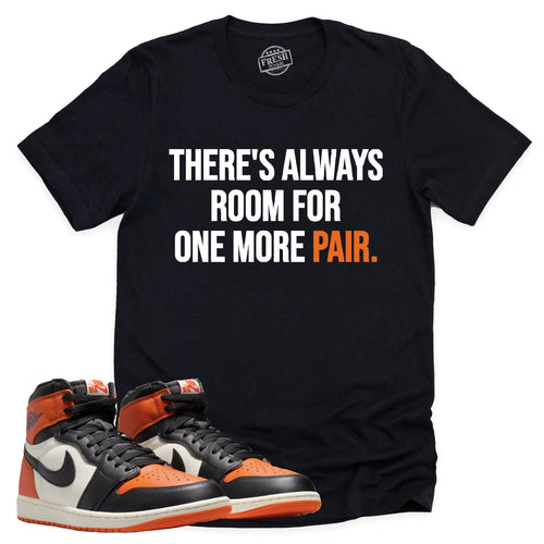 One More Pair Shirt | Retro Air Jordan 1 Shattered Backboard Sneaker Match Tee