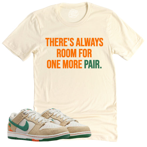 One More Pair Shirt | Retro Dunk Low Phantom and Malachite Sneaker Match Tee