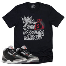 Load image into Gallery viewer, Real Ones Shirt | Retro Air Jordan 3 Black Cement Sneaker Match Tee