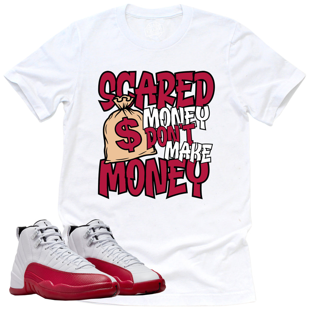 Scared Money Shirt | Retro Air Jordan 12 Cherry Red Sneaker Match Tee