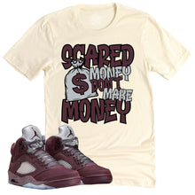 Load image into Gallery viewer, Scared Money Shirt | Air Jordan 5 Burgundy Sneaker Match Tee