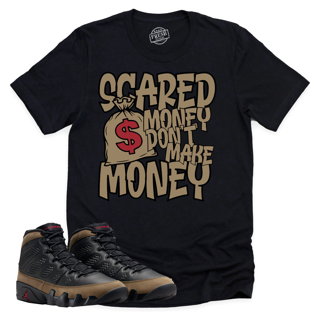 Scared Money Shirt | Retro Air Jordan 9 Olive Sneaker Match Tee