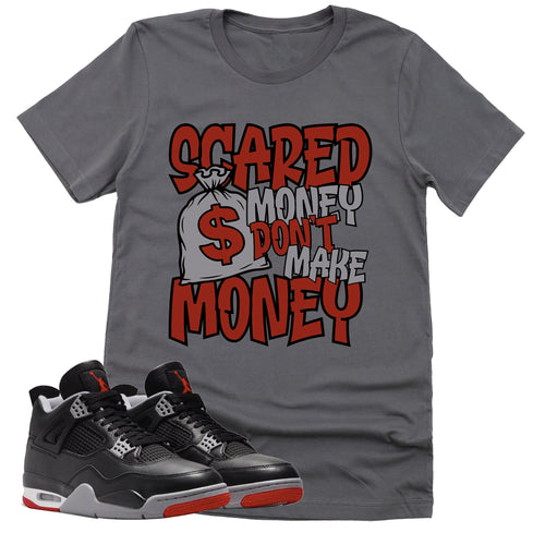 Scared Money Shirt | Retro Air Jordan 4 BRED Reimagined Sneaker Match Tee